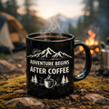 Adventure Begins After Coffee Mug — Mountain Camping Coffee Cup (11oz)